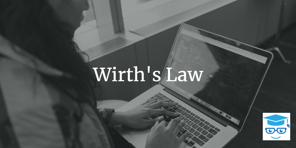 wirth’s law
