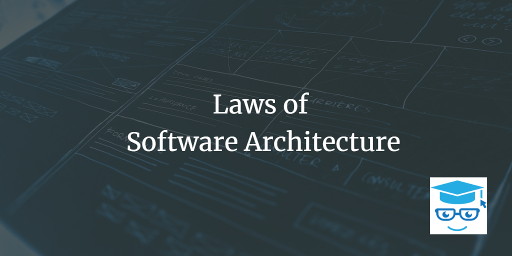 laws of software architecture